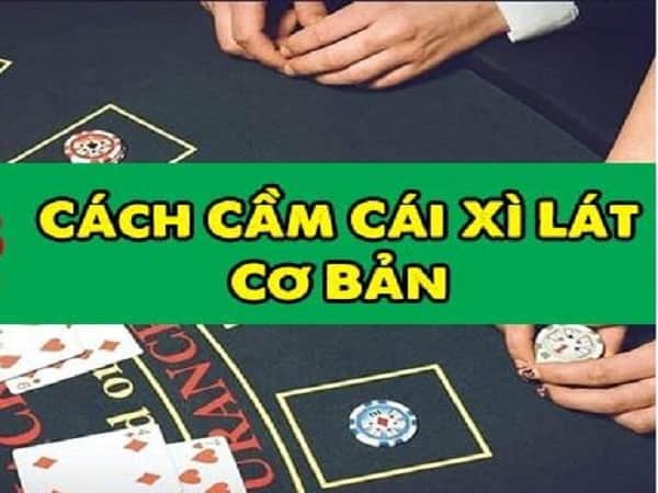 Luật chơi khi cầm cái xì lát