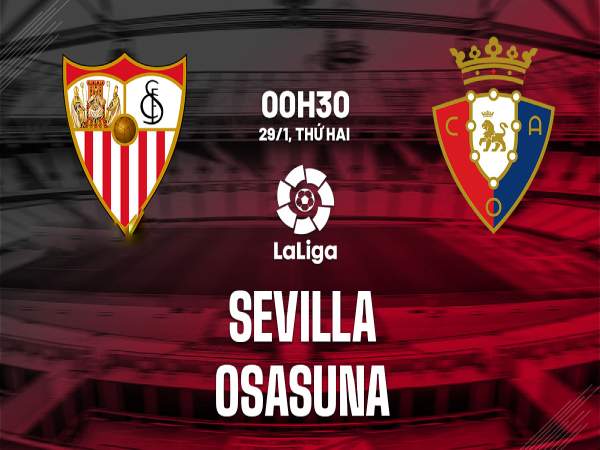 Dự đoán kết quả Sevilla vs Osasuna