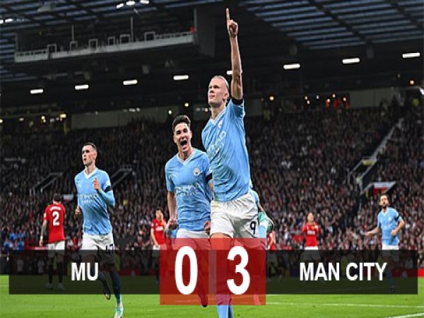 Man City 3-0 MU: Haaland chạm ngưỡng khó tin