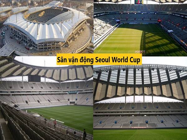 Seoul Olympic Stadium – Sân vận động lớn nhất Hàn Quốc